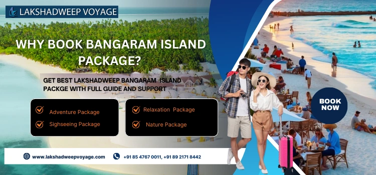 Why Book Bangaram Island Package? 