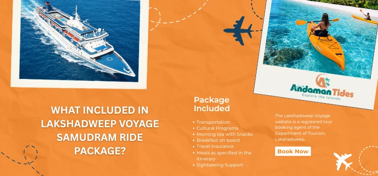 What Included In Lakshadweep Voyage Samudram Ride Package?