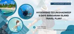 Hyderabad To Lakshadweep 5 Days Bangaram Island Plan