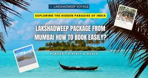Lakshadweep Package From Mumbai How To Book Easily?