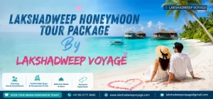 Lakshadweep Honeymoon Tour Package by Lakshadweep Voyage