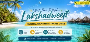 Best Time To Visit Lakshadweep Months, Weather & Travel Guide